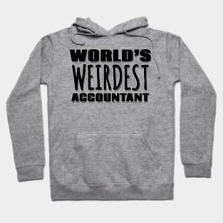 World's Weirdest Accountant Hoodie